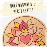 Kreativworkshop Holzmandala & Herzenszeit 12.06.2027