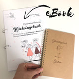 Glückstagebuch E-Book - eine kreative Anleitung auf 119 Seiten